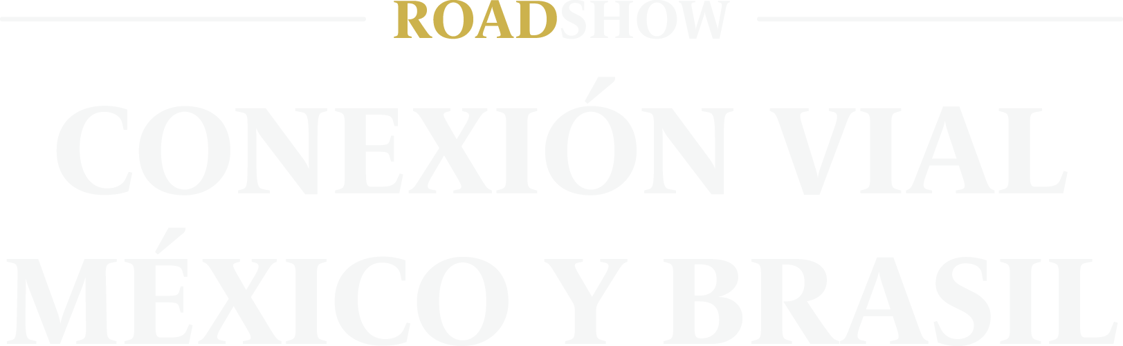 Conexión Vial - México y Brasil, Oportunidades de Inversión en Infraestructura